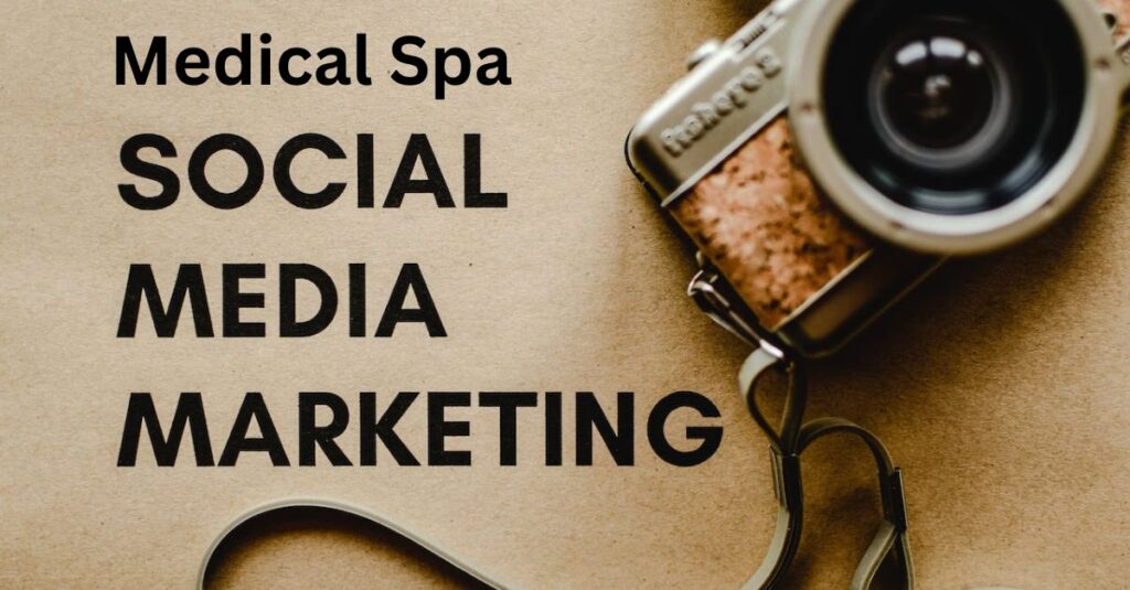 Medical Spa Social Media Marketing