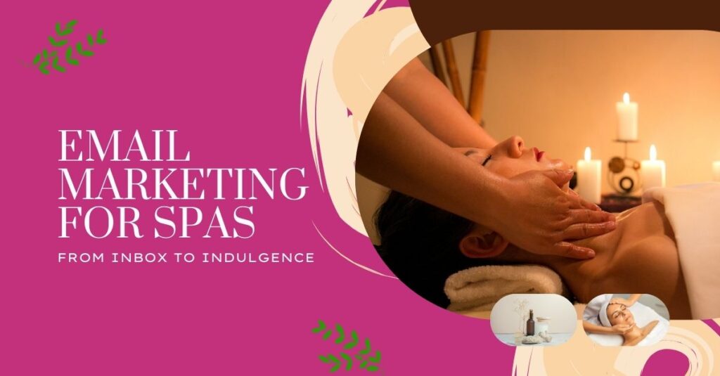 Digital Marketing for Spas : Email Marketing for Spas: