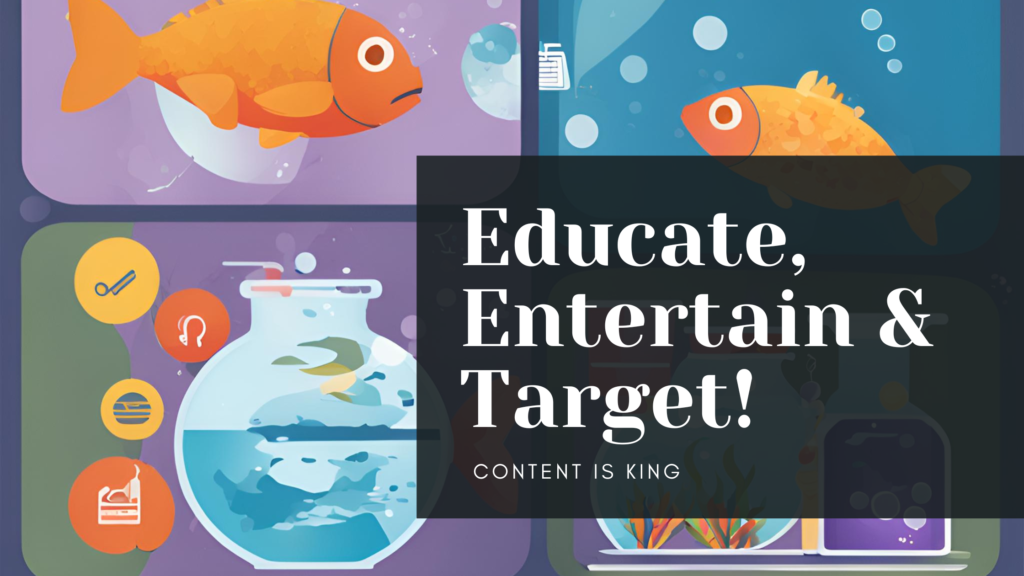 The Hook, Line, and Sinker of Aquarium Marketing, Content marketing for aquariums